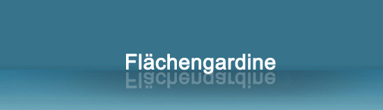 Flächengardinen